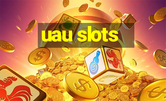 uau slots