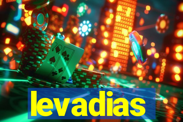 levadias