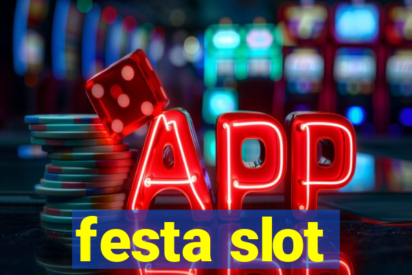 festa slot