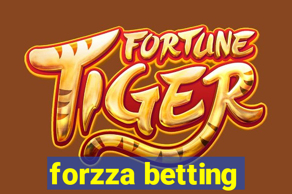 forzza betting