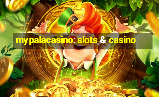 mypalacasino: slots & casino