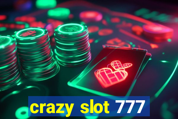 crazy slot 777