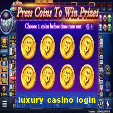 luxury casino login