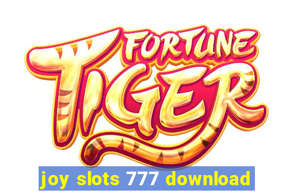 joy slots 777 download