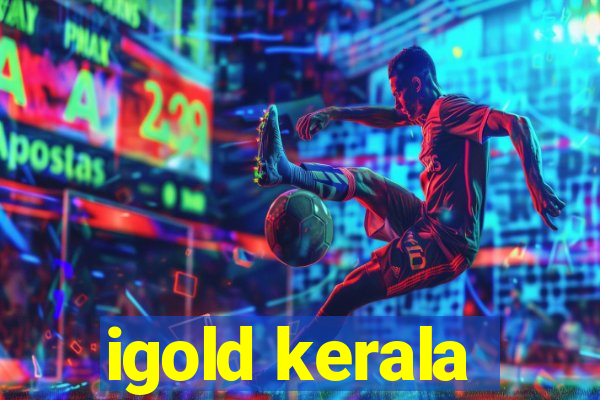 igold kerala