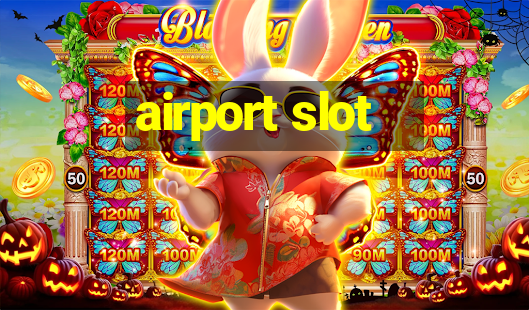 airport slot