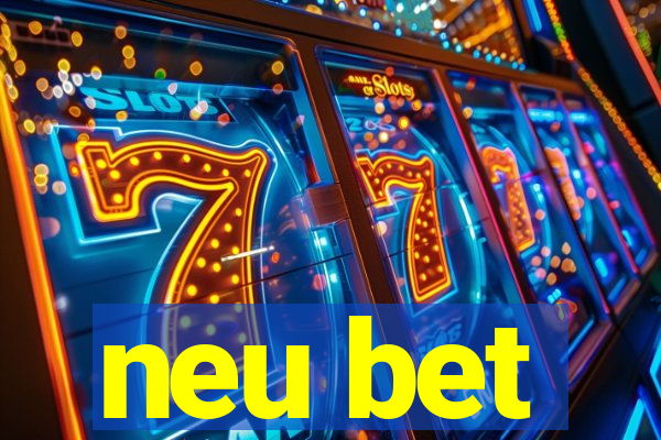 neu bet