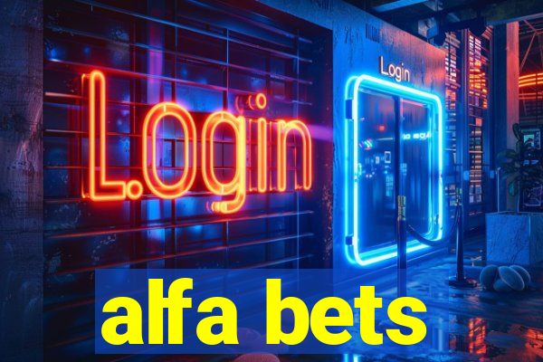 alfa bets