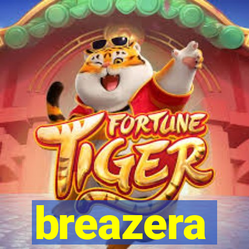 breazera