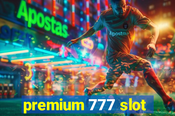 premium 777 slot