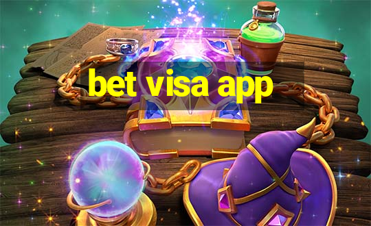 bet visa app