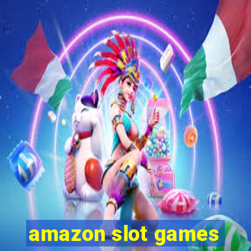 amazon slot games