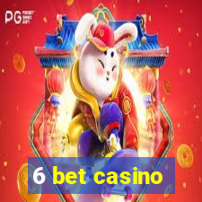 6 bet casino