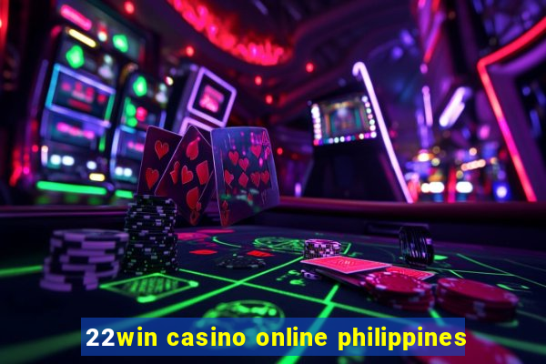 22win casino online philippines