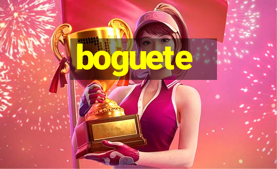 boguete