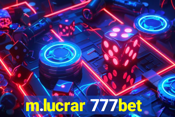 m.lucrar 777bet