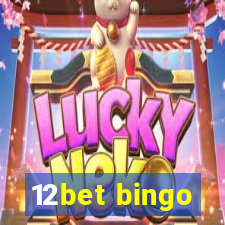 12bet bingo