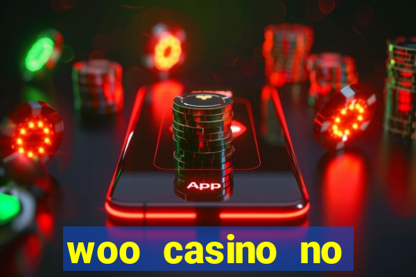 woo casino no deposit bonus 2023