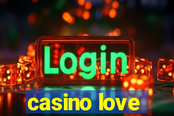 casino love