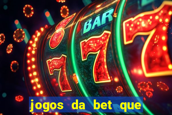 jogos da bet que da bonus no cadastro