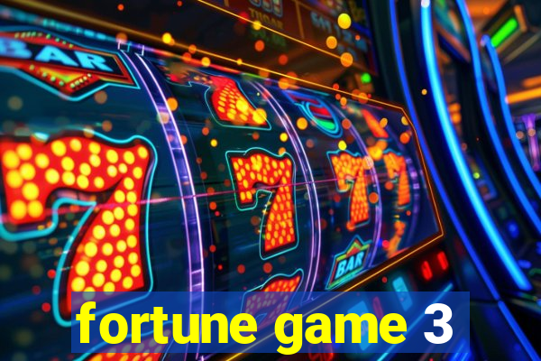 fortune game 3