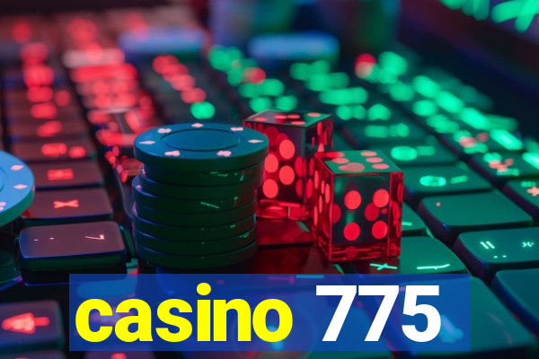 casino 775