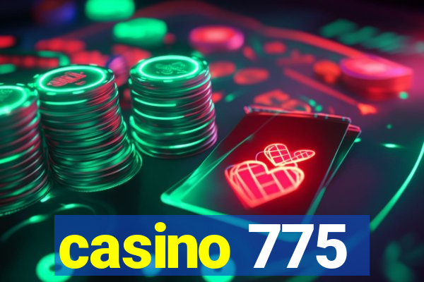 casino 775