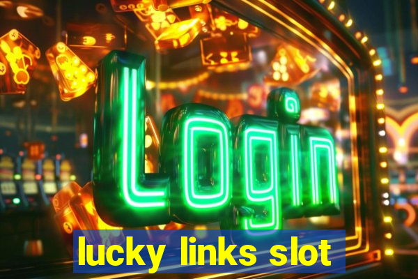 lucky links slot