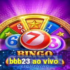 bbb23 ao vivo