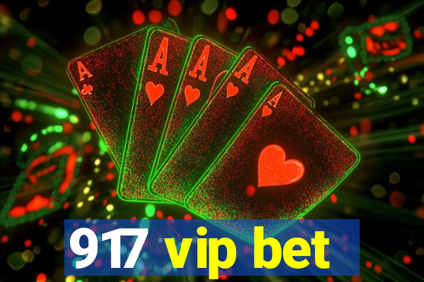 917 vip bet