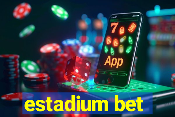 estadium bet