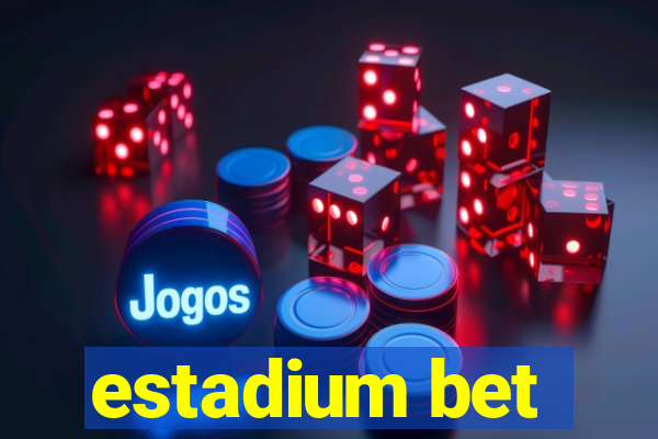 estadium bet