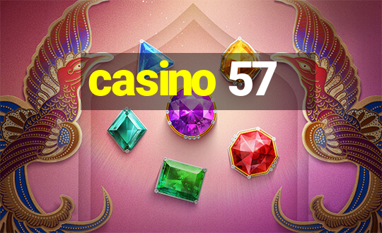 casino 57