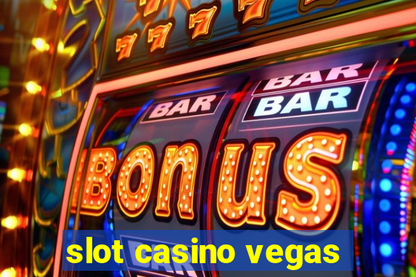 slot casino vegas