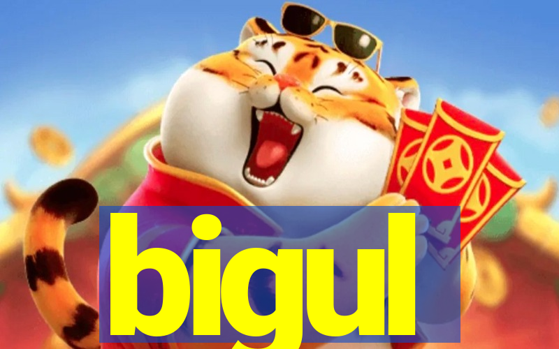 bigul