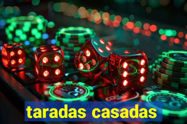 taradas casadas