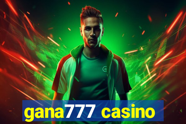 gana777 casino