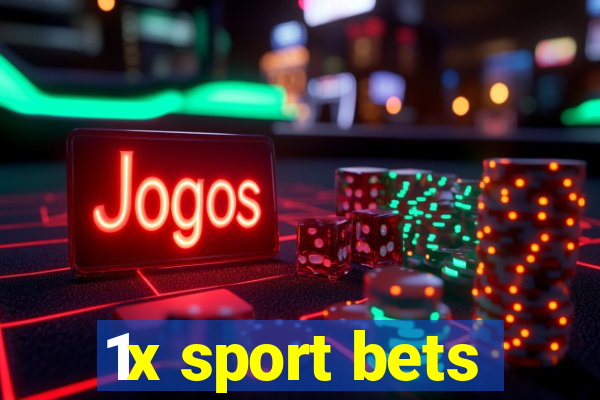 1x sport bets