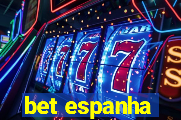 bet espanha