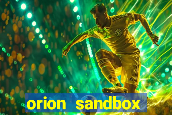 orion sandbox enhanced jogos 360