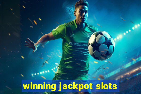 winning jackpot slots