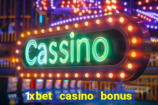 1xbet casino bonus ohne einzahlung