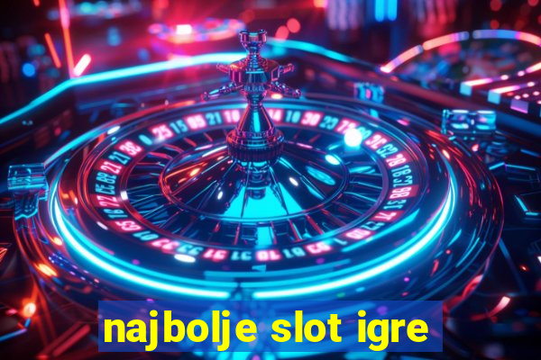 najbolje slot igre