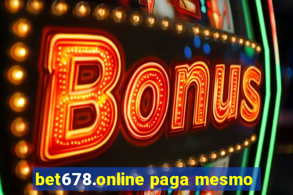 bet678.online paga mesmo