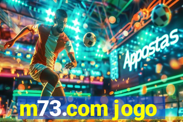 m73.com jogo