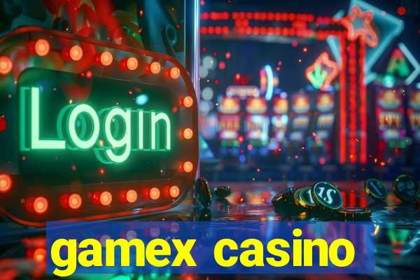 gamex casino