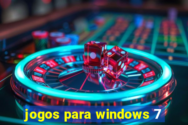 jogos para windows 7