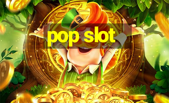 pop slot