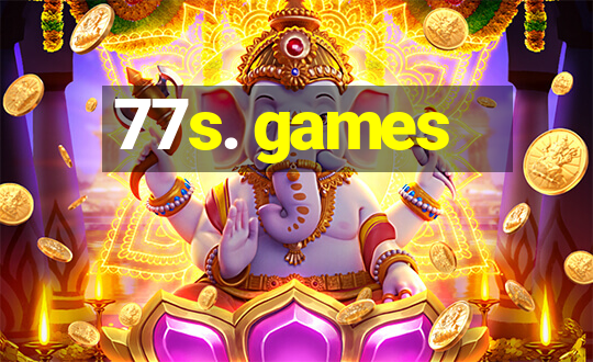 77s. games