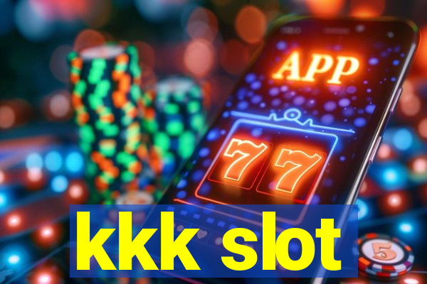 kkk slot